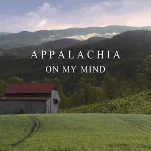 Playlist of the week: Appalachia on my mind