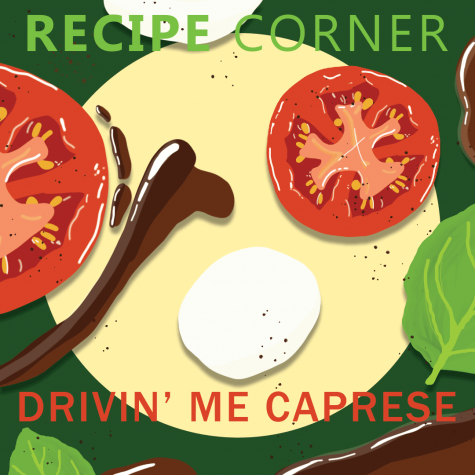 Recipe Corner: Drivin’ me caprese