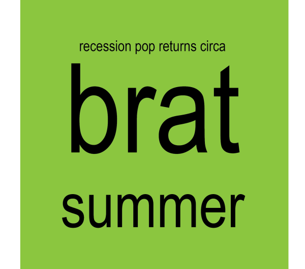 Playlist of the week: Recession Pop returns circa brat summer